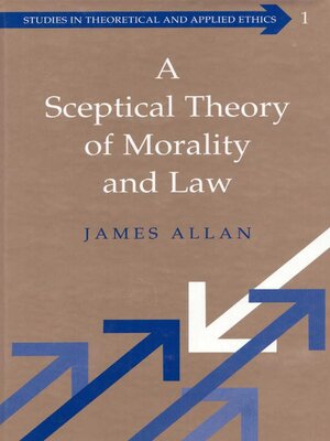 cover image of A Sceptical Theory of Morality and Law
